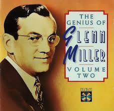 Glenn Miller –Le génie de Glenn Miller – Volume deux