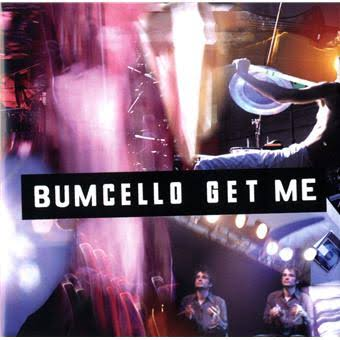 Bumcello — Get Me, 2 CD / 24 titres (2003)