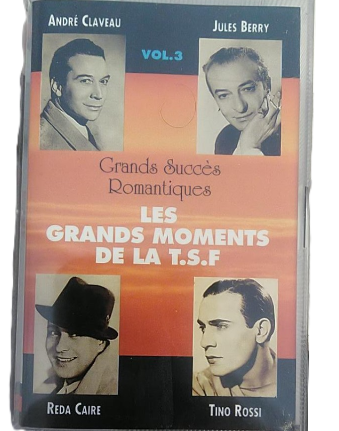 Les Grands Moments de la T.S.F. — Vol. 3 : Grands Succès Romantiques