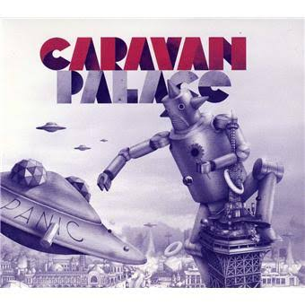 Titre : Caravan Palace — Panic, CD (2012)