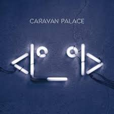 Caravan Palace — Robot Face / The Icon, CD (2015)