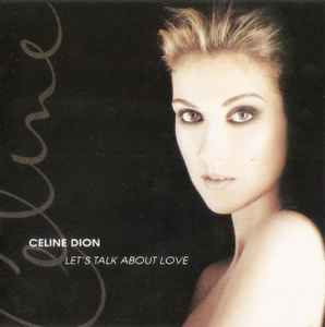 Let s Talk About Love  - Céline Dion / CD