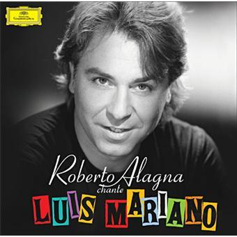 Roberto Alagna — Chante Luis Mariano (2005)