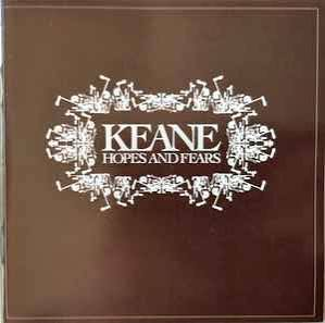 Keane — Hopes and Fears, CD 11 titres (2004)