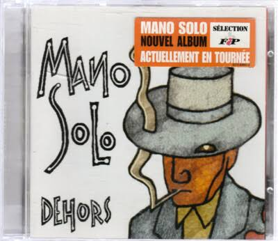 Mano Solo – Dehors, CD album (2000), 13 titres