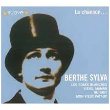 Berthe Sylva – La Chanson… / Les Roses Blanches – CD